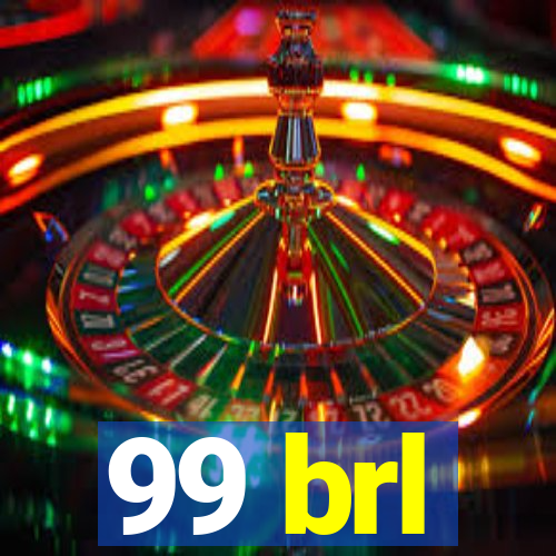 99 brl